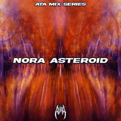 ATA Mix Series 035: Nora Asteroid