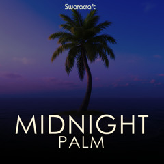 MIDNIGHT PALM