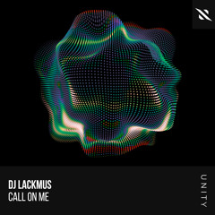 DJ Lackmus - Call On Me