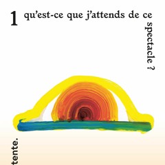 Épisode 1 - L'horizon d'attente - Qu’est-ce que ce spectacle attend de moi ?