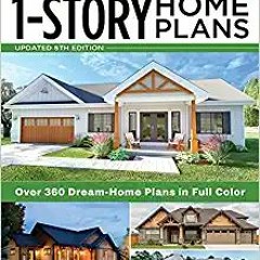 [PDF❤️Download✔️ Best-Selling 1-Story Home Plans, 5th Edition: Over 360 Dream-Home Plans in Full Col