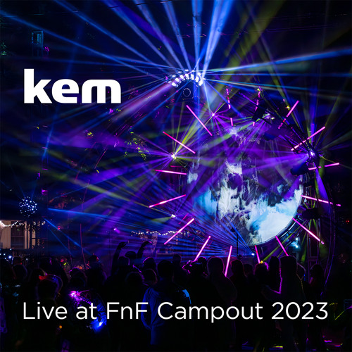 kem - live at FnF Campout 2023