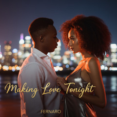 Making Love Tonight