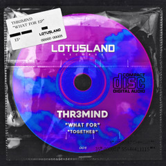 THR3MIND - Together (Original Mix)