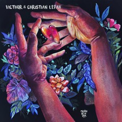 VICTHOR & Christian Lepah - Love Song (Snippet)