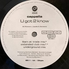 Cappella - U Got 2 Know (11 AM At Trade Mix)