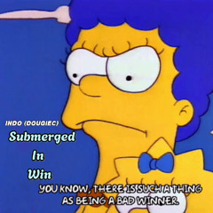 Submerged In Win