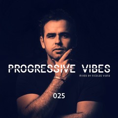 Nicolas Viana Pres. Progressive Vibes Episode 025