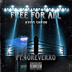Free For All Remix Ft. 4oreverxo