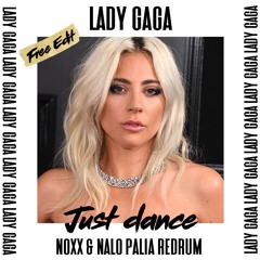 Lady Gaga - Just Dance (Noxx & Nalo Palia Re - Drum Edit Extended Version)