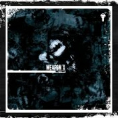 Weapon X - Take That Shit Back