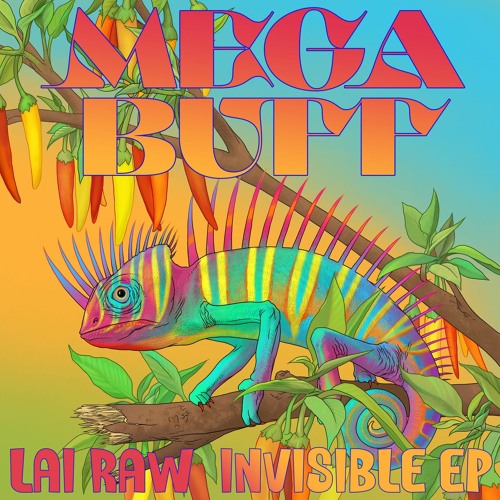 Lai Raw - Invisible EP (MEGA BUFF RECORDS)