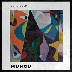 Echo Deep - Mungu (Radio Edit)