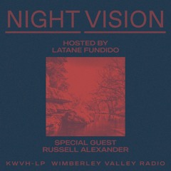 Night Vision - Episode 8 w/ Russell Alexander