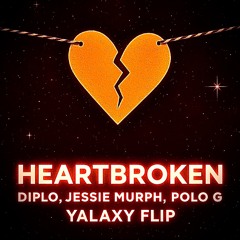 Diplo - Heartbroken ft. Jessie Murph & Polo G (YALAXY Remix)