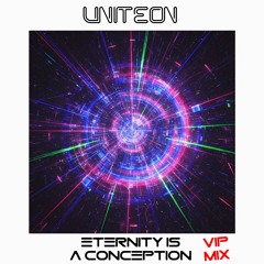 Eternity Is A Conception - VIP Mix
