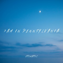 5am in Pennsylvania