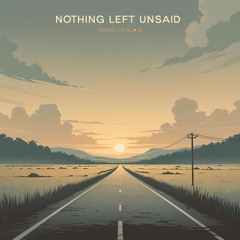 Nothing Left Unsaid