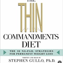 READ PDF EBOOK EPUB KINDLE The Thin Commandments Diet CD: The Ten No-Fail Strategies