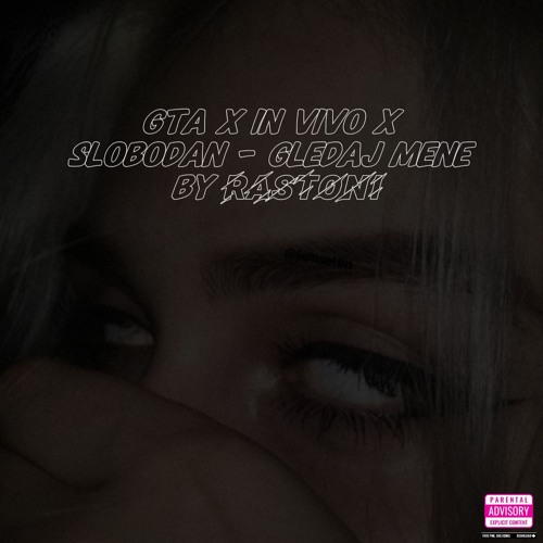 GTA X Slobodan Vasic ft. IN Vivo - Gledaj Mene | mashup by Rastoni