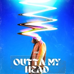 Outta My Head