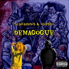 DEMAGOGUE (feat. +bless+) (prod. Blemeego)
