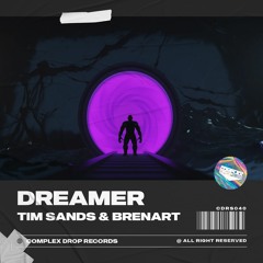 Tim Sands & Brenart - Dreamer [OUT NOW]
