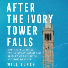 After the Ivory Tower Falls by Will Bunch