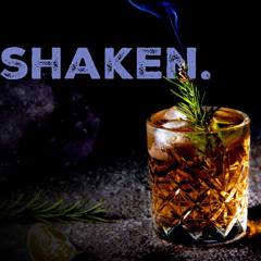 Shaken