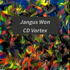 Jangus Won - CD Vortex