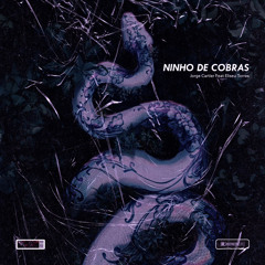 Ninho de Cobras - Jorge Cartier ft Eliseu Torres (Hosted by Still).