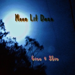 Moon Lit Daze     Gina & Shin