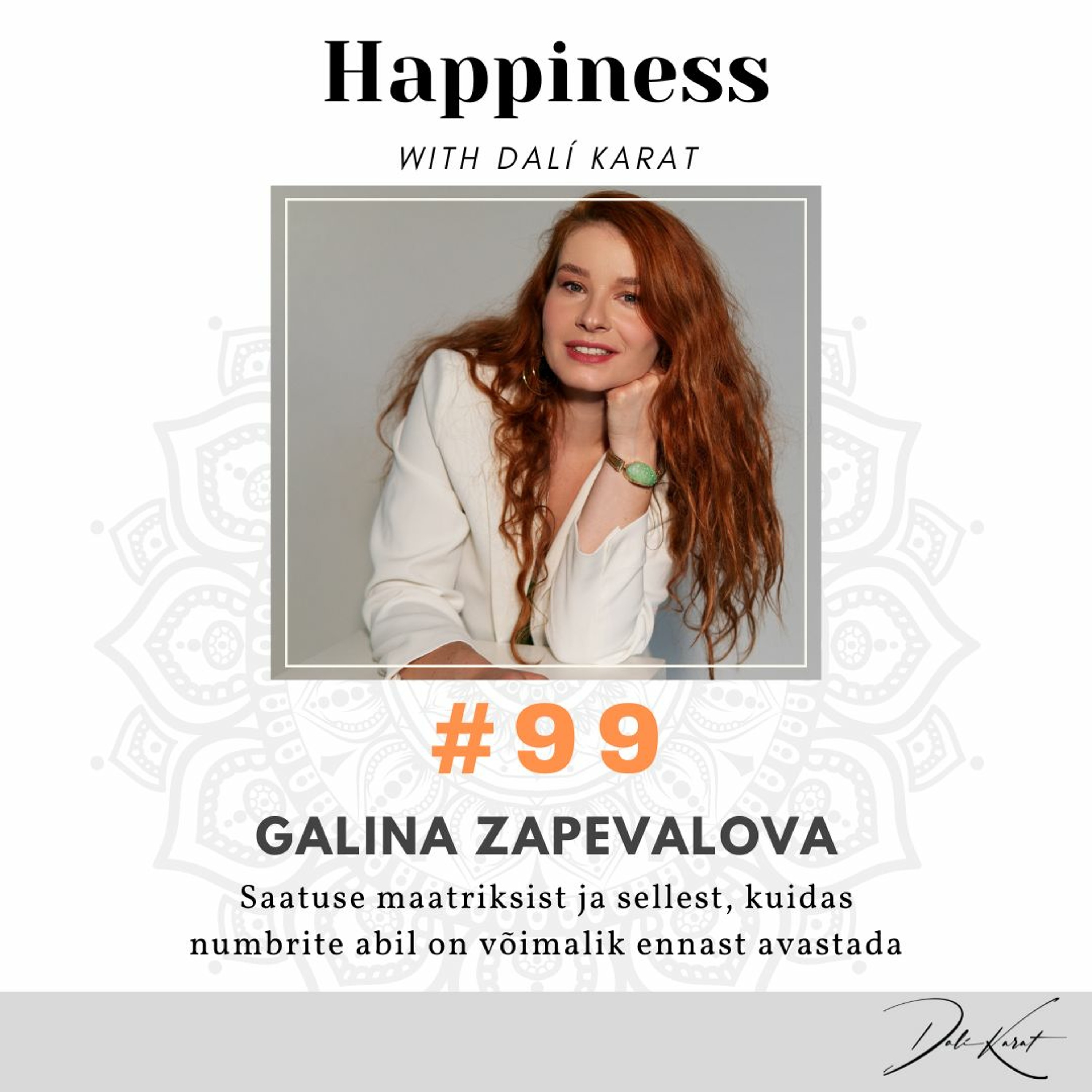 #99 saatuse maatrixi praktik GALINA: “Ela oma numbrite järgi!”