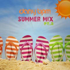 Dany BPM - Summer Mix Pt.2