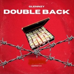 Glennzy- Double Back (Official Audio)