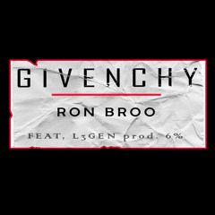 givenchy ft. l3gen (prod. 6%)