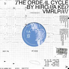 VMRLP001 - Hiroma Keo - The Ordeal Cycle (Snippets)
