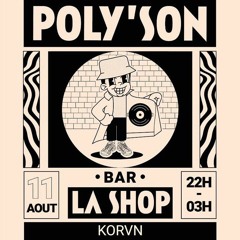 Poly'Son X La Shop [2022.08.11]
