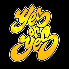 yes or yes