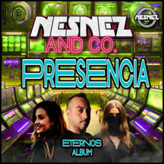 NESNEZ AND CO. - PRESENCIA [ETERNOS ALBUM] FREE DOWNLOAD