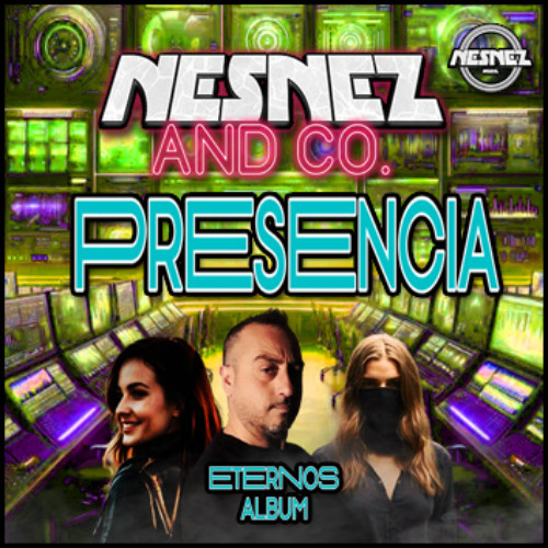 NESNEZ AND CO. - PRESENCIA [ETERNOS ALBUM] FREE DOWNLOAD