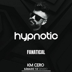KM CERO #Hypnotic ◈ Fanatical