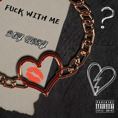 Fuck With Me (Official Audio)