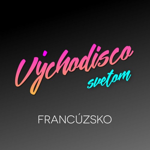 Východisco svetom: Francúzsko