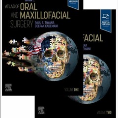 [PDF READ ONLINE] Atlas of Oral and Maxillofacial Surgery - E-Book