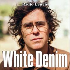 L’envie #213 :: White Denim