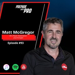 #93 - Matt McGregor AFL Player Association Psychologist
