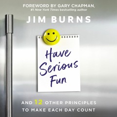 HAVE SERIOUS FUN by Jim Burns | Lesson One