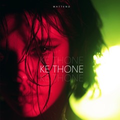 Mattend - Ke Thone ( Si Ai )TikTok Remix