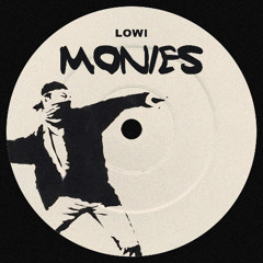 Lowi.fm - Monies (Free DL)